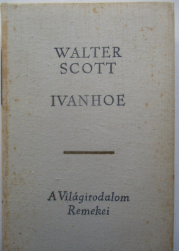 Walter Scott - Ivanhoe