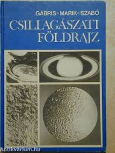 Marik; Szab�; G�bris Gyula - Csillag�szati f�ldrajz