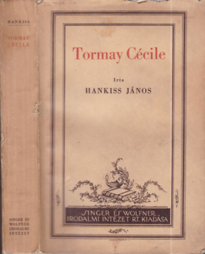 Hankiss Jnos - Tormay Ccile