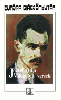 J�zsef Attila - V�logatott versek - J�zsef Attila - Eur�pa di�kk�nyvt�r