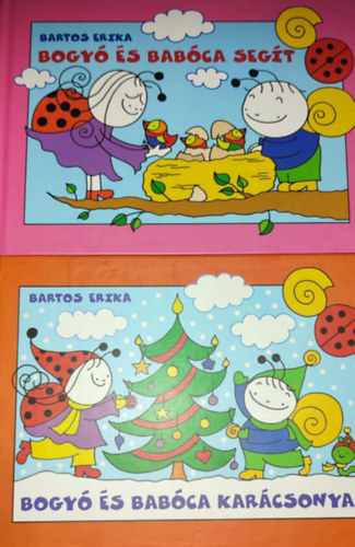 Bartos Erika - 2db meseknyv a Bogy s Babca sorozatbl - Bartos Erika-Bogy s Babca segt; Bogy s Babca karcsonya