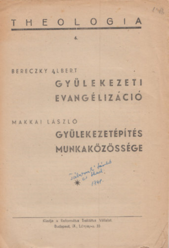 Makkai L�szl� Bereczky Albert - Gy�lekezeti evang�liz�ci�, Gy�lekezet�p�t�s munkak�z�ss�ge