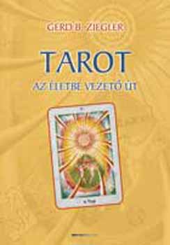 Gerd B. Ziegler - Tarot - Az letbe vezet t