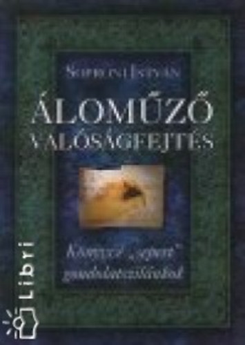 Soproni István - Áloműző valóságfejtés