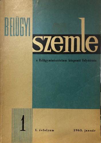 Belügyi szemle I. évfolyam 1963. január