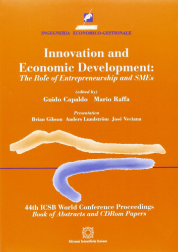 Raffa Mario Capaldo Guido - Innovation and economic development. The role of entrepreneurship and SMEs