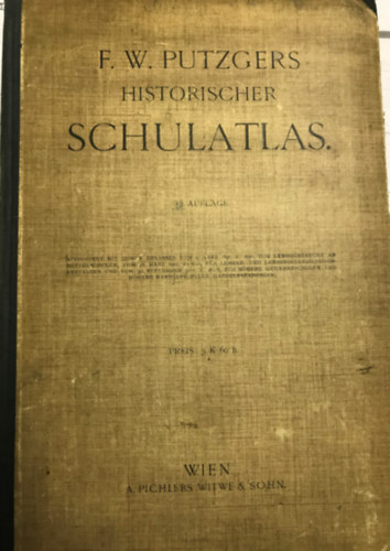 F. W. Putzgers - Historischer Schulatlas