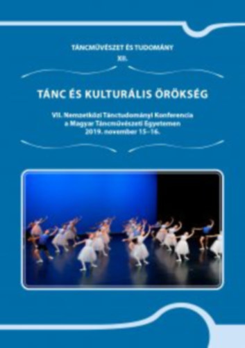 Táncművészet és tudomány XII.- Tánc és kulturális örökség