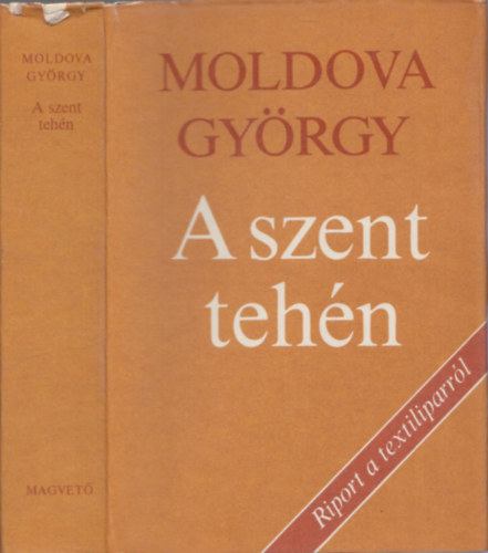 Moldova Gy�rgy - A szent teh�n (dedik�lt)