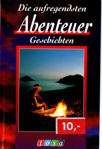 Die aufregendsten Abenteuer Geschichten