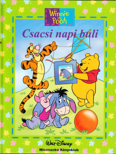 Ysenda Maxtone-graham - Disney Micimack� - Csacsi napi buli