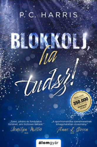 P. C. Harris - Blokkolj ha tudsz! (nem éldekorált kiadás)