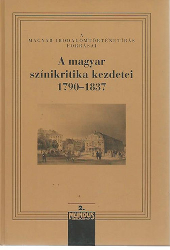 Kernyi Ferenc - A magyar sznikritika kezdetei (1790-1837) II.ktet