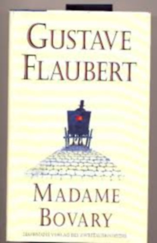 Gustave Flaubert - Madame Bovary