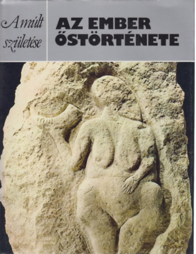 John Waechter - Az ember �st�rt�nete (A m�lt sz�let�se)