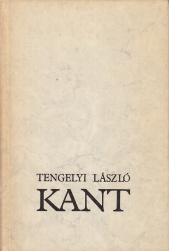 Tengelyi Lszl - Kant