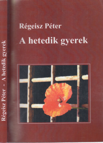 Rgeisz Pter - A hetedik gyerek (dediklt)