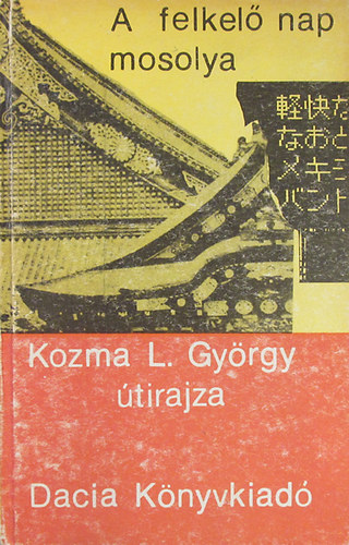 Kozma L. Gyrgy - A felkel nap mosolya