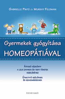 G. Pinto M. Feldman - Gyermekek gyógyítása homeopátiával