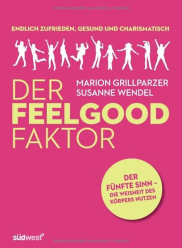 Susanne Wendel Marion Grillparzer - De Feelgood Faktor