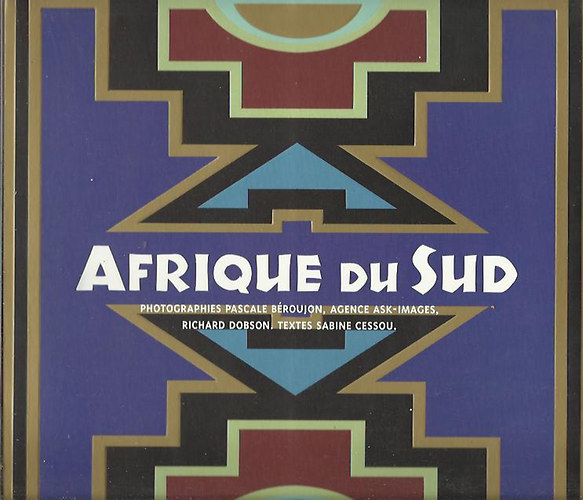 Sabine Cessou; Richard Dobson - Afrique du Sud