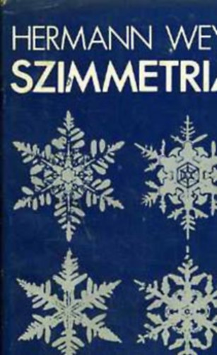 Hermann Weyl - Szimmetria
