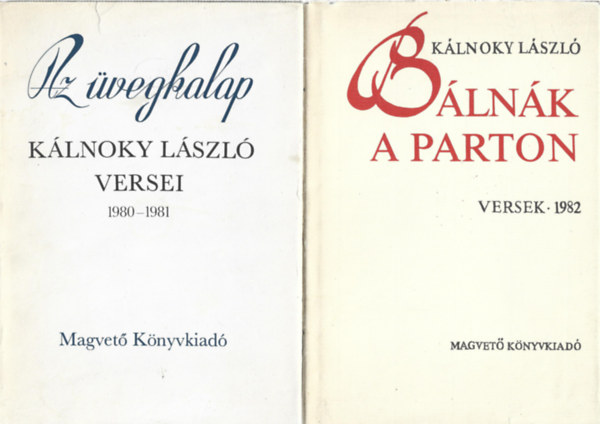 Kálnoky László - 2 db könyv, Az üvegkalap, Bálnák a parton