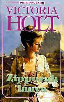 Victoria Holt - Zipporah l�nya