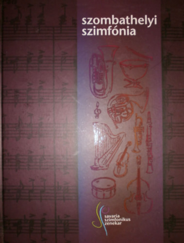 R�zsa Judit - M�rei Tam�s  (szerk.) - Szombathelyi szimf�nia