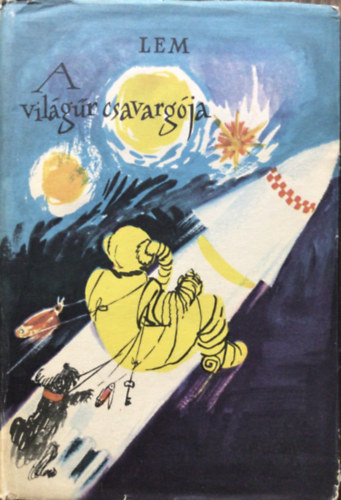 Stanislaw Lem - A vilgr csavargja