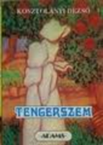Kosztolnyi Dezs - Tengerszem