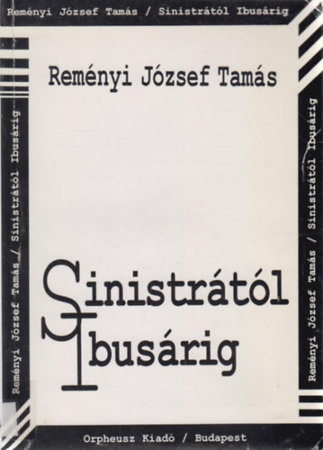 Remnyi Jzsef Tams - Sinistrtl Ibusrig