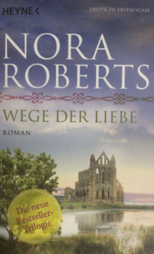 Nora Roberts - Wege der Liebe.