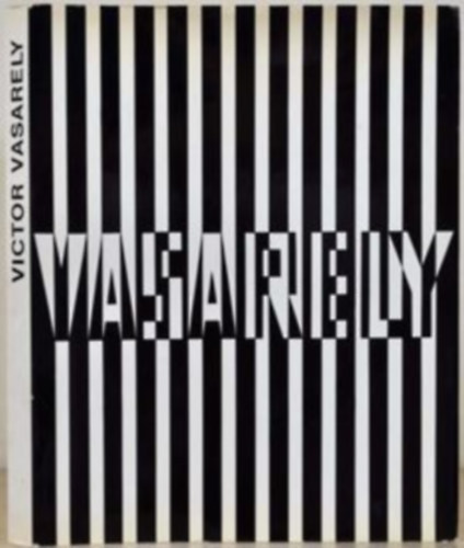 Marcel Joray - Vasarely- Plastic Arts of the 20th Century by Victor Vasarely (I. kiads, szmozott)