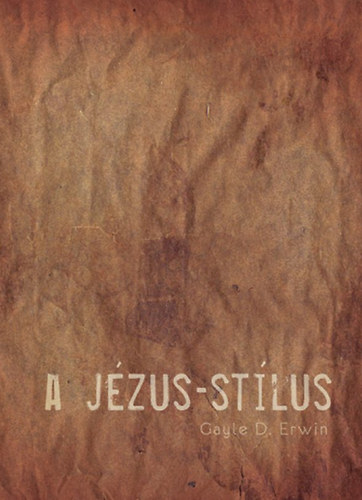 Gayle D. Erwin - A Jzus-stlus