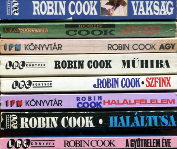 Robin Cook - 8 db Robin Cook kötet: Járvány - Agy - A gyötrelem éve - Műhiba - Szfinx - Halálfélelem - Haláltusa - Vakság