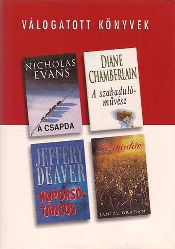 Evans; Chamberlain; Deaver; Graham - A csapda - A szabadul�m�v�sz - Kopors�t�ncos - T�zmad�r