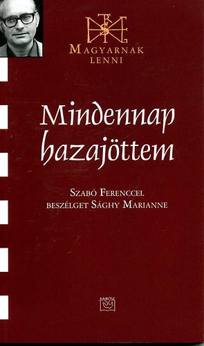 Sághy Marianne - Mindennap hazajöttem
