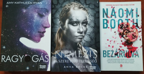 Amy Kathleen Ryan, Anna Banks Naomi Booth - 3db. sci-fi k�nyv. Bez�rulva + Ragyog�s+Nemezis