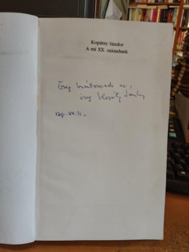 Koptsy Sndor - A mi XX. szzadunk (Dediklt)