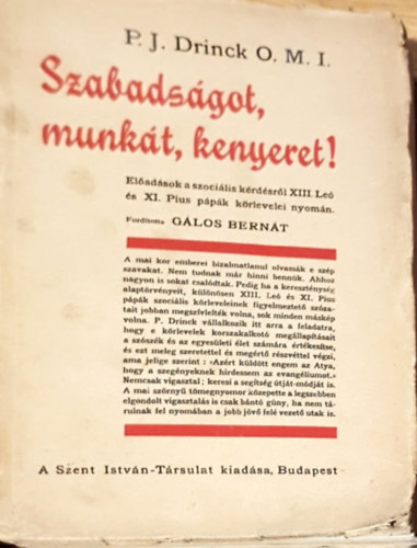 XI. Pius, XIII. Le ppa Glos Bernt  (szerk.) - Szabadsgot, munkt, kenyeret!