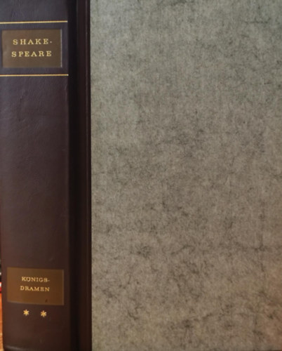 William Shakespeare - Gesammelte Werke Band II - K�nigsdramen