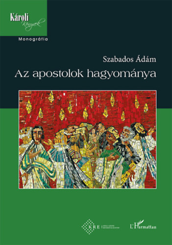 Szabados �d�m - Az apostolok hagyom�nya