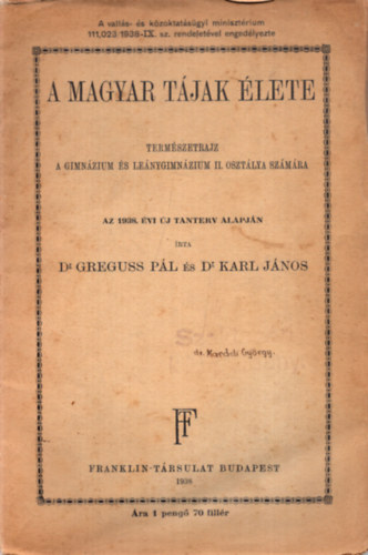 Dr. Greguss Pl-Dr. Karl Jnos - A magyar tjak lete