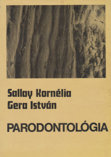 Sallay Korn�lia; Gera Istv�n - Parodontol�gia