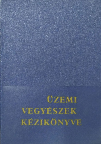 Szekeres G�bor - �zemi vegy�szek k�zik�nyve