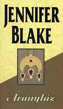 Jennifer Blake - Aranyláz
