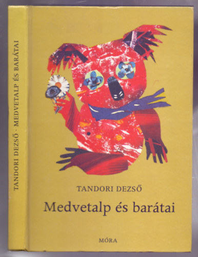 Tandori Dezs&#337; - Medvetalp s bartai (Meseregny - Sznt Piroska rajzaival)