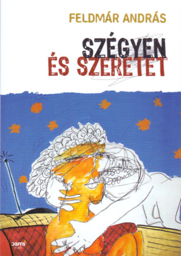 Feldmr Andrs - Szgyen s szeretet