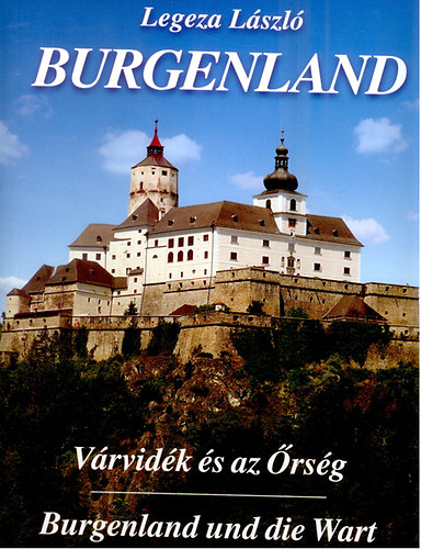 Legeza L�szl� - Burgerland - V�rvid�k �s az �rs�g